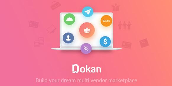 Dokan Pro (Business) v3.12.0（已汉化69%） – WordPress多供应商市场插件