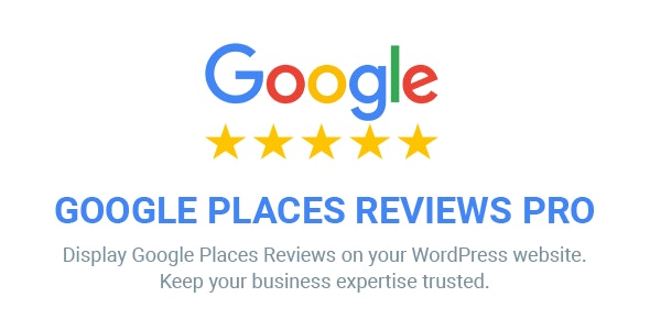 Google Places Reviews Pro v2.4.5 - Wordpress谷歌商家评分插件