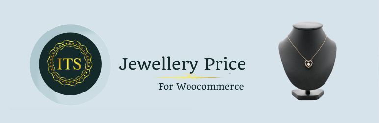 ITS Jewellery Price v2.1.0 - Woocommerce ITS 珠宝价格插件