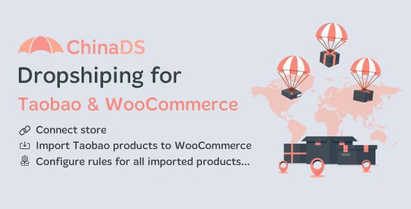 ChinaDS v1.0.3 – WooCommerce Tmall-Taobao Dropshipping