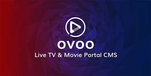 OVOO v3.3.3 - 带有会员系统的直播电视和电影门户 CMS