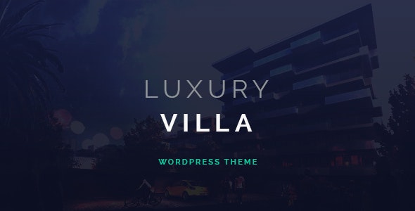 Luxury Villa v3.1 - WordPress物业展示主题