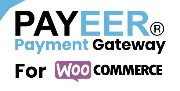 Payeer Payment Gateway for WooCommerce v1.0.1