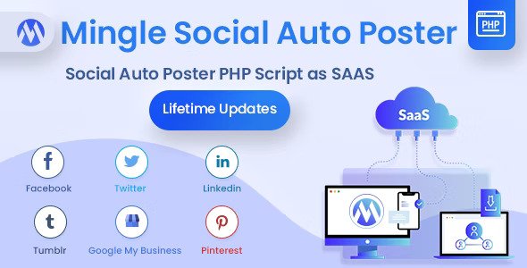 Mingle SAAS v5.4.8 – 社交自动海报和调度程序 PHP源码