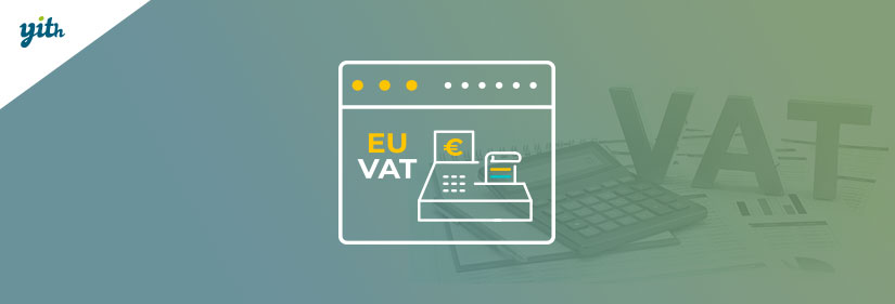 YITH WooCommerce EU VAT, OSS & IOSS Premium v2.31.0